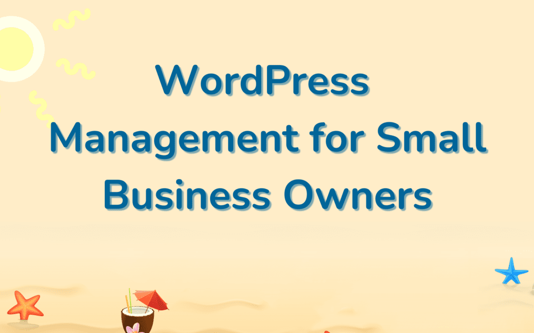 WordPress Management for Small Business Owners